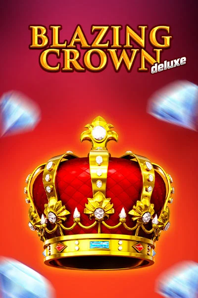 Blazing Crown Deluxe